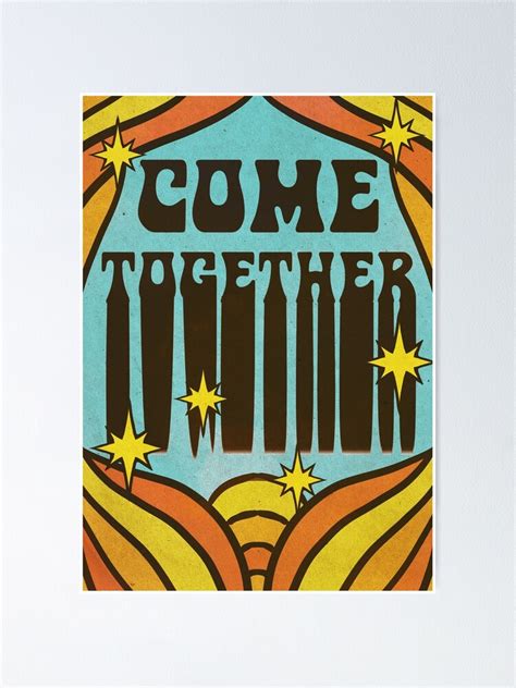 "come together design" Poster for Sale by ausketches | Redbubble