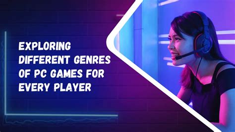 Exploring Different Genres of PC Games for Every Player – Maks Anderson