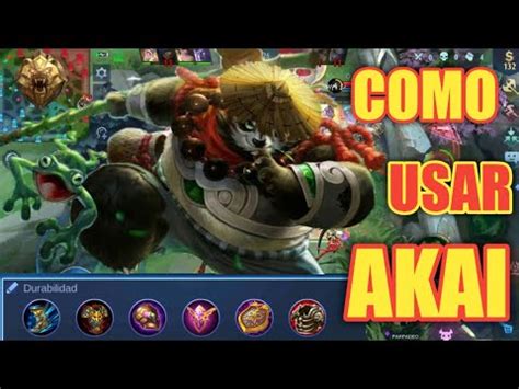 GUÍA AKAI MOBILE LEGENDS...BUILD Y TIPS... RANK SOLO Q - YouTube