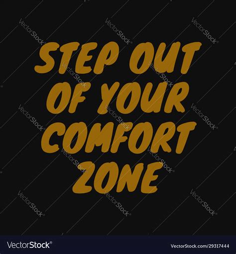 Step out your comfort zone motivational quotes Vector Image