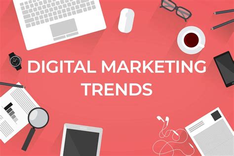 Top 7 Digital Marketing Trends 2022 You Need To Know About