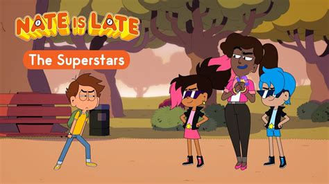 ⌚ NATE IS LATE - Season 2 : The Superstars - FULL EPISODE - YouTube