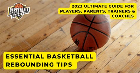 Essential Basketball Rebounding Tips for Ambitious Players