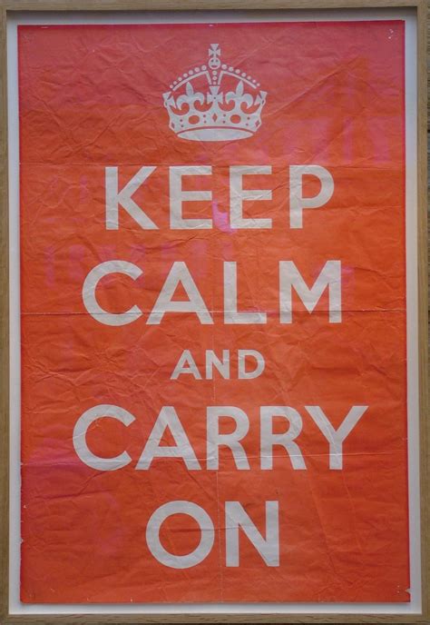 File:Keep Calm And Carry On - Original poster - Barter Books - 17-Oct ...