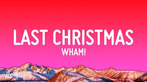 Wham! - Last Christmas (Lyrics) - YouTube