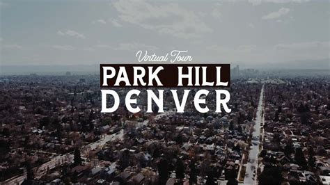 Virtual Tour of PARK HILL in Denver, Colorado! - YouTube