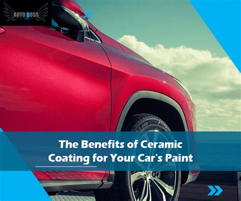 Benefits of Ceramic Coating for Your Car's Paint