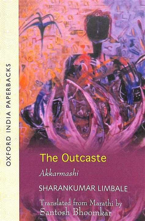 Buy Outcaste - Akkarmashi book : Sharankumar Limbale , 0195694066, 9780195694062 - SapnaOnline ...