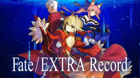 Fate/EXTRA Record Announced for "current generation platforms" | NeoGAF