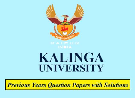 Kalinga University Raipur Solved Question Papers Download PDF