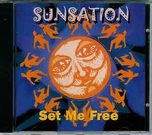 Sunsation - Set Me Free (CD, Maxi-Single) | Discogs