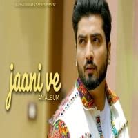 Jaani Ve 2020 All Mp3 Songs Album Download Mr Jatt Pagalworld