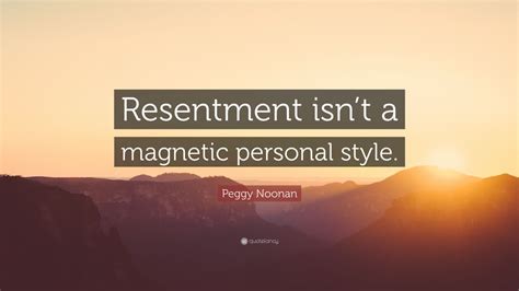 Top 60 Peggy Noonan Quotes (2023 Update) [Page 2] - Quotefancy