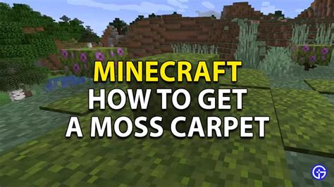 How To Find A Moss Carpet In Minecraft? - Gamer Tweak