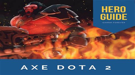 Axe | Tutorial | DOTA 2 「 HD 」 - YouTube