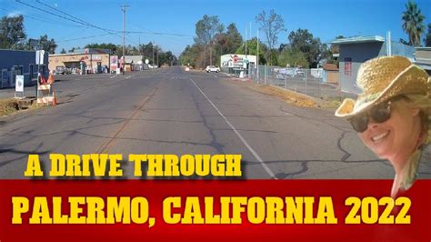 Palermo CA driving through "town" and some residential streets - YouTube