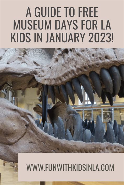 A Guide to Free Museum Days for LA Kids in January 2023 | FUN WITH KIDS ...