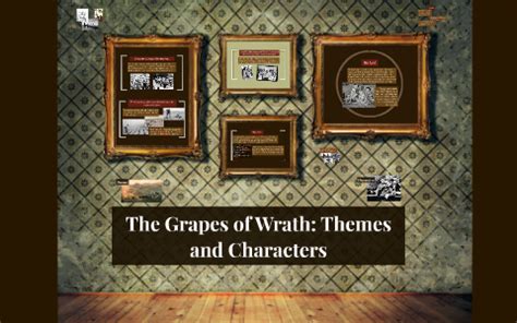 Grapes of Wrath Themes and Characters by Courtney Garrett on Prezi