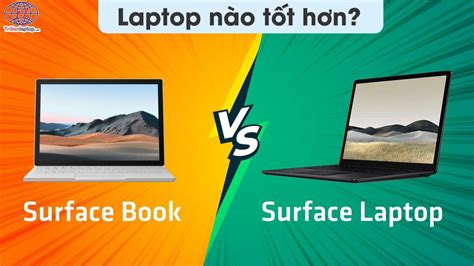 Surface Laptop vs Surface Book – Laptop nào tốt hơn?