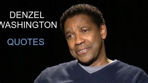 20 Best Denzel Washington Quotes On Life – BrilliantRead Media