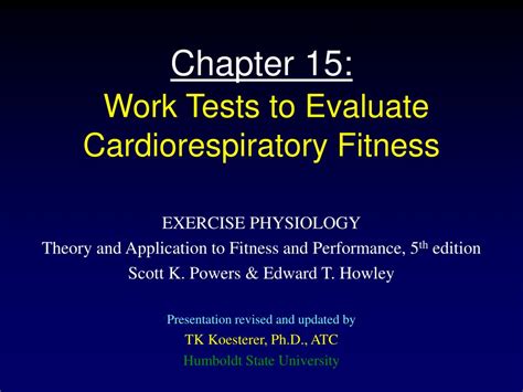 PPT - Chapter 15: Work Tests to Evaluate Cardiorespiratory Fitness PowerPoint Presentation - ID ...