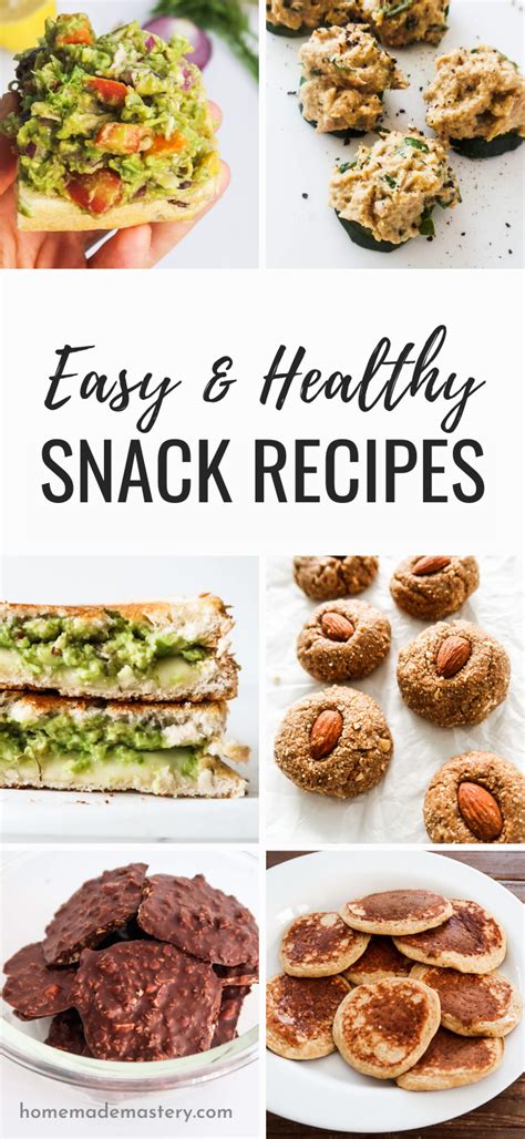 20 Easy Healthy Snack Recipes - Homemade Mastery