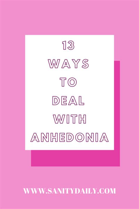 Anhedonia And 13 Ways To Deal With It