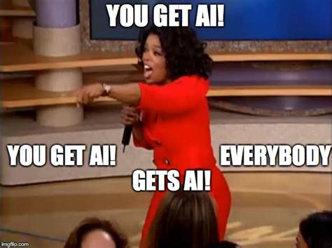 Oprah You Get Meme Generator