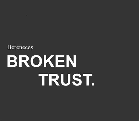 Broken trust | Bereneces