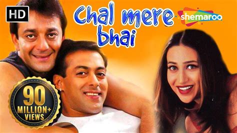 Chal Mere Bhai{HD} - Salman Khan, Sanjay Dutt, Karisma Kapoor - Full Hindi Film-(With Eng ...