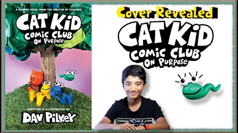 Cat Kid Comic Club #3 On purpose by Dav Pilkey : Cover revealed - YouTube