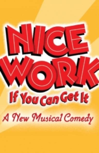 Nice Work If You Can Get It, Broadway Show Details - Theatrical Index, Broadway, Off Broadway ...