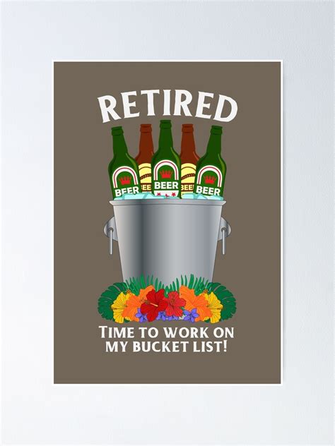 "Funny Retirement Bucket List Quote" Poster for Sale by HotHibiscus ...