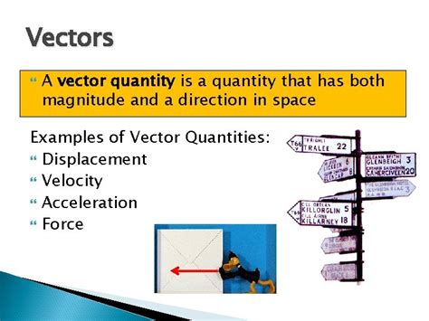 Vectors and Scalars Scalars A scalar quantity is