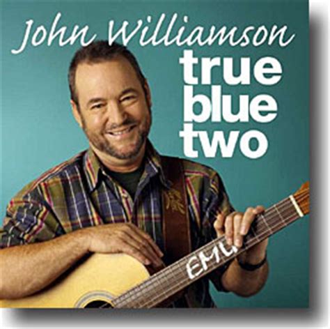 John Williamson - True Blue Two - Simply Australian