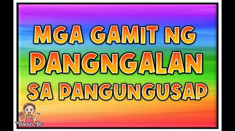 MGA GAMIT NG PANGNGALAN (2ND EDITION) PANAWAG, SIMUNO, KAGANAPANG PANSIMUNO, PAMUNO etc ...