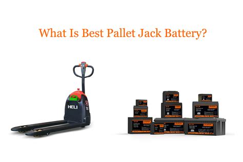 What Is Best Pallet Jack Battery?