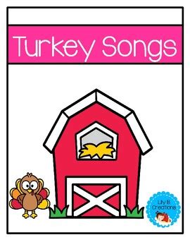 Turkey Songs by Lily B Creations | TPT