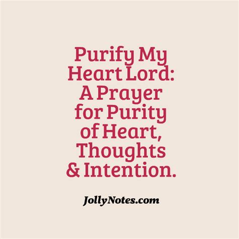 Purify My Heart Lord: A Prayer for Purity of Heart, Thoughts ...