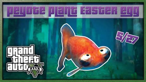 GTA 5 Peyote Plant Easter Egg Location 5/27 'Fish' (NEXT GEN GTA V ...