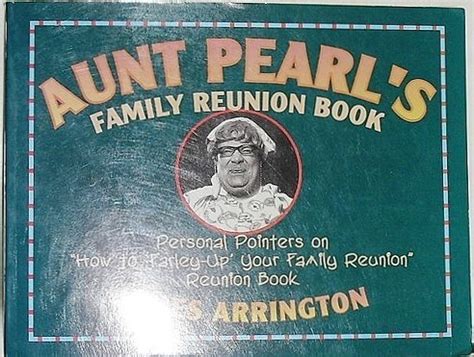 Aunt Pearl's Family Reunion Book: Personal Pointers on "How to 'Farley ...