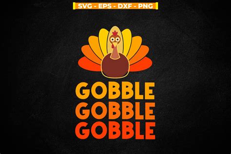 Gobble Gobble Gobble Happy Thanksgiving Graphic by svgitemsstore ...