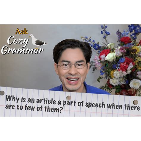 Why Are Articles a Separate Part of Speech? – Ask Cozy Grammar