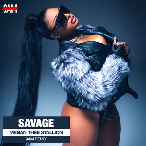 Stream Megan Thee Stallion - Savage (9AM Remix) by 9AM | Listen online for free on SoundCloud