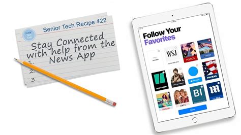 Stay Connected with Help from the News App | Senior Tech Club