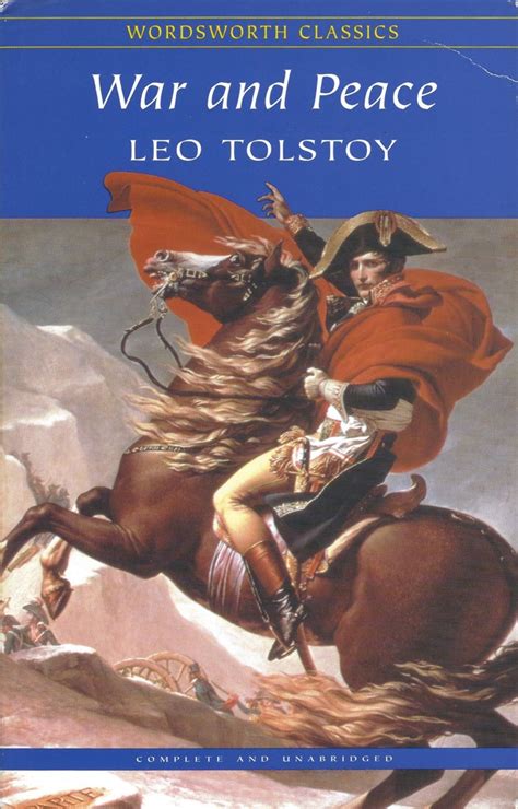 War and Peace, by Leo Tolstoy