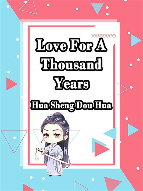 Love For A Thousand Years Novel Full Story | Book - BabelNovel