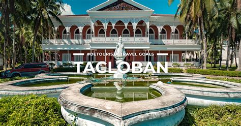 2022 Tacloban Tourist Spots - 9 Things To Do in Tacloban & Leyte