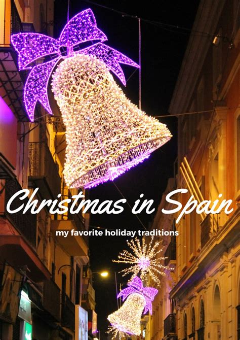 My Favorite Spanish Christmas Traditions | Sunshine and Siestas | An ...