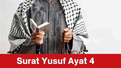 Surat Yusuf Ayat 4: Rahasia Di Balik Mimpi Nabi Yusuf - Arti, Tafsir ...